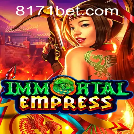 Descubra o Fascinante Universo de ImmortalEmpress em 817bet.com
